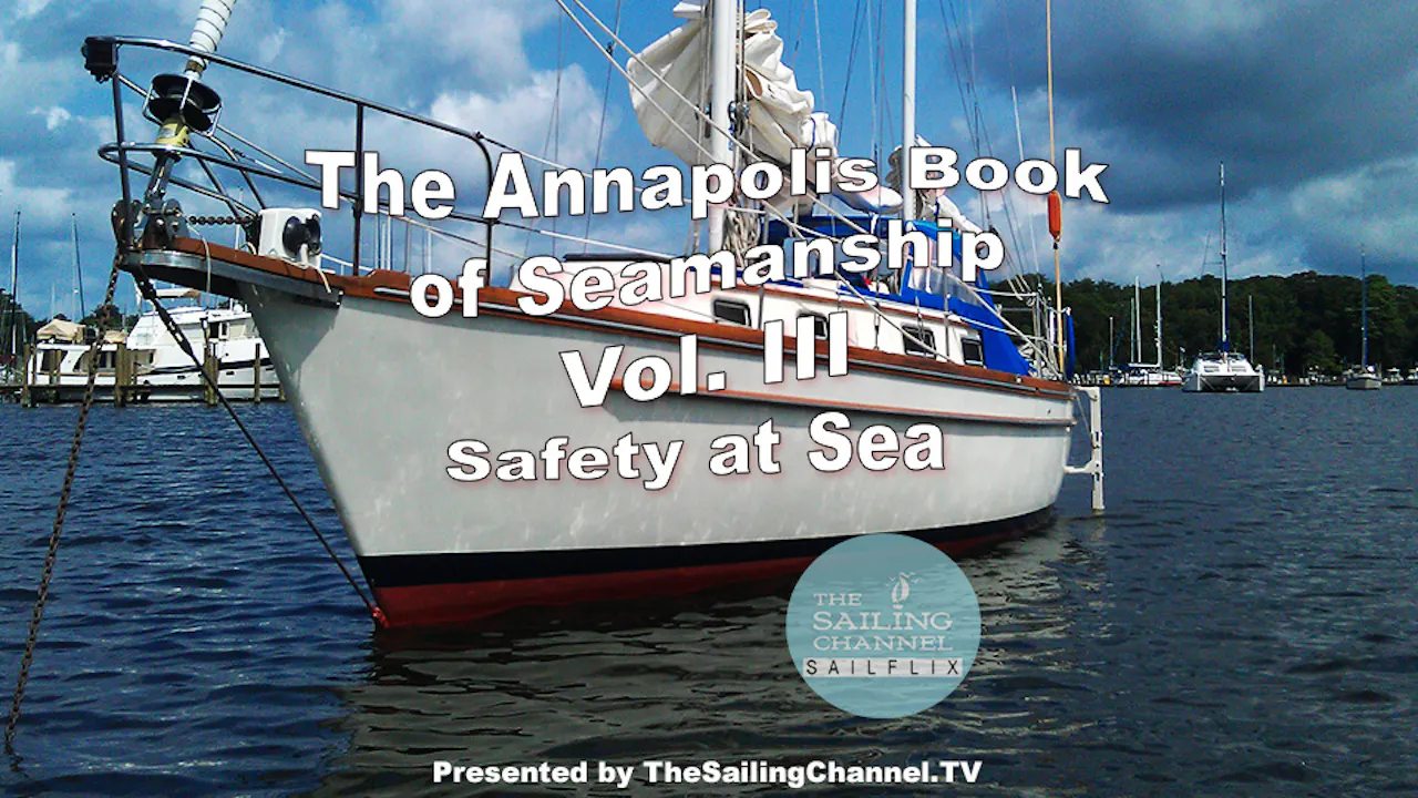 Vol. III: Safety at Sea - Annapolis BOS
