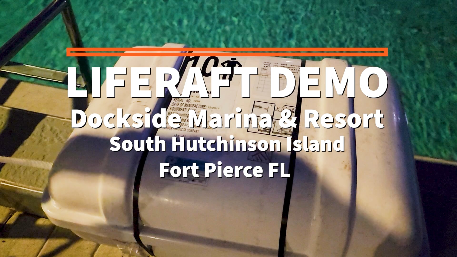 Liferaft Demo at Dockside Marina