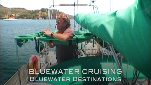 Bluewater Destinations: Ep6 - Bluewater Cruising