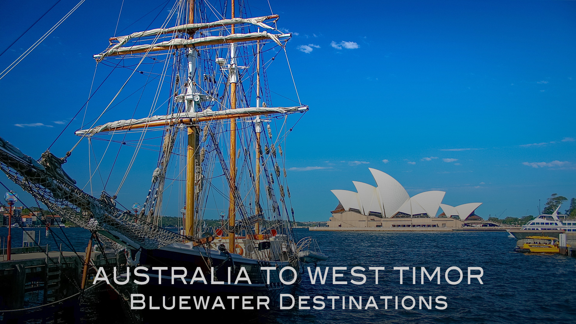 Bluewater Destinations: Ep5 - Australia and West Timor