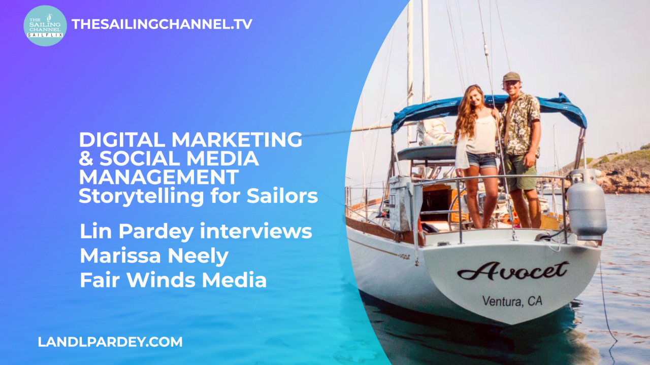 Digital Marketing: Marissa Neely & Lin Pardey - Storytelling for Sailors