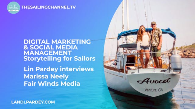 Digital Marketing: Marissa Neely & Lin Pardey - Storytelling for Sailors