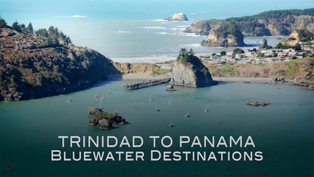 Bluewater Destinations: Trinidad to Panama