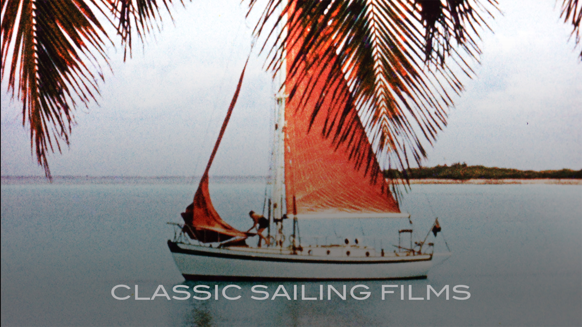 Classic Sailing Documentaries SAILFLIX
