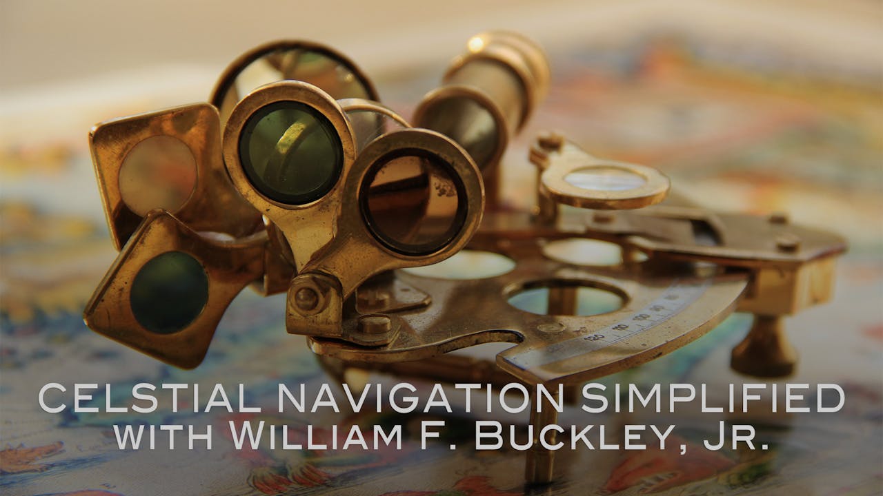 Celestial Navigation Simplified with William F. Buckley, Jr