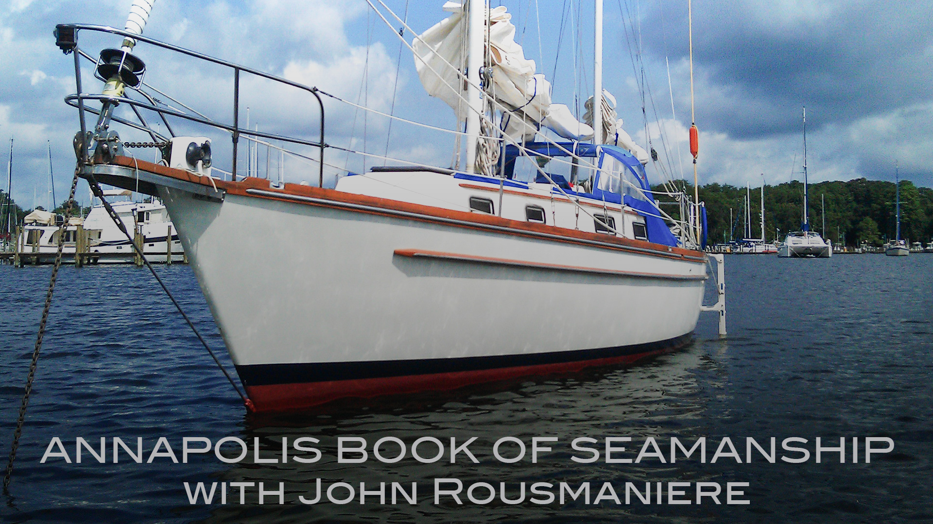 SERIES TRAILER: The Annapolis Book of Seamanship