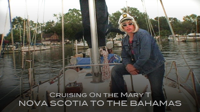 Cruising on the Mary T: Nova Scotia to the Bahamas