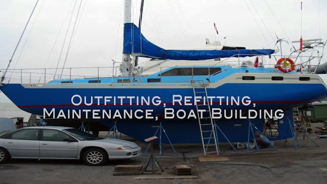 Outfitting, Refitting, Maintenance, Boat Building