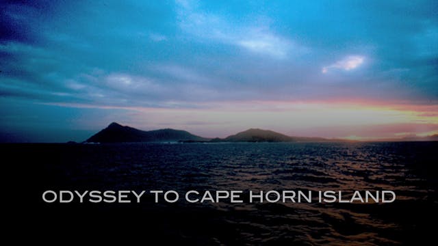 TRAILER: Odyssey to Cape Horn Island