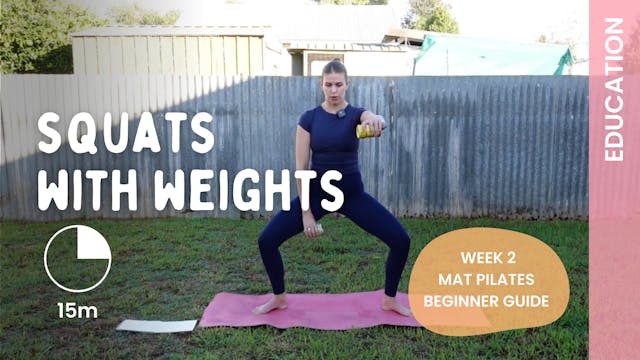 Week 2 - Flow 3 - SQUATS WITH WEIGHTS...