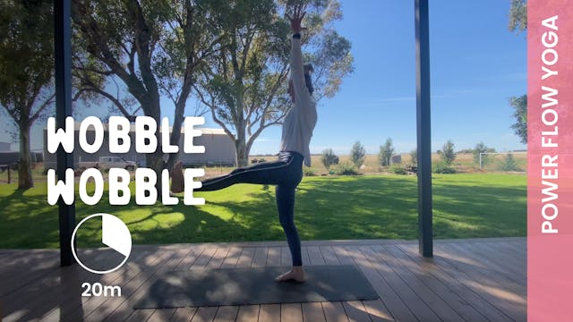 Wobble Wobble - Power Yoga