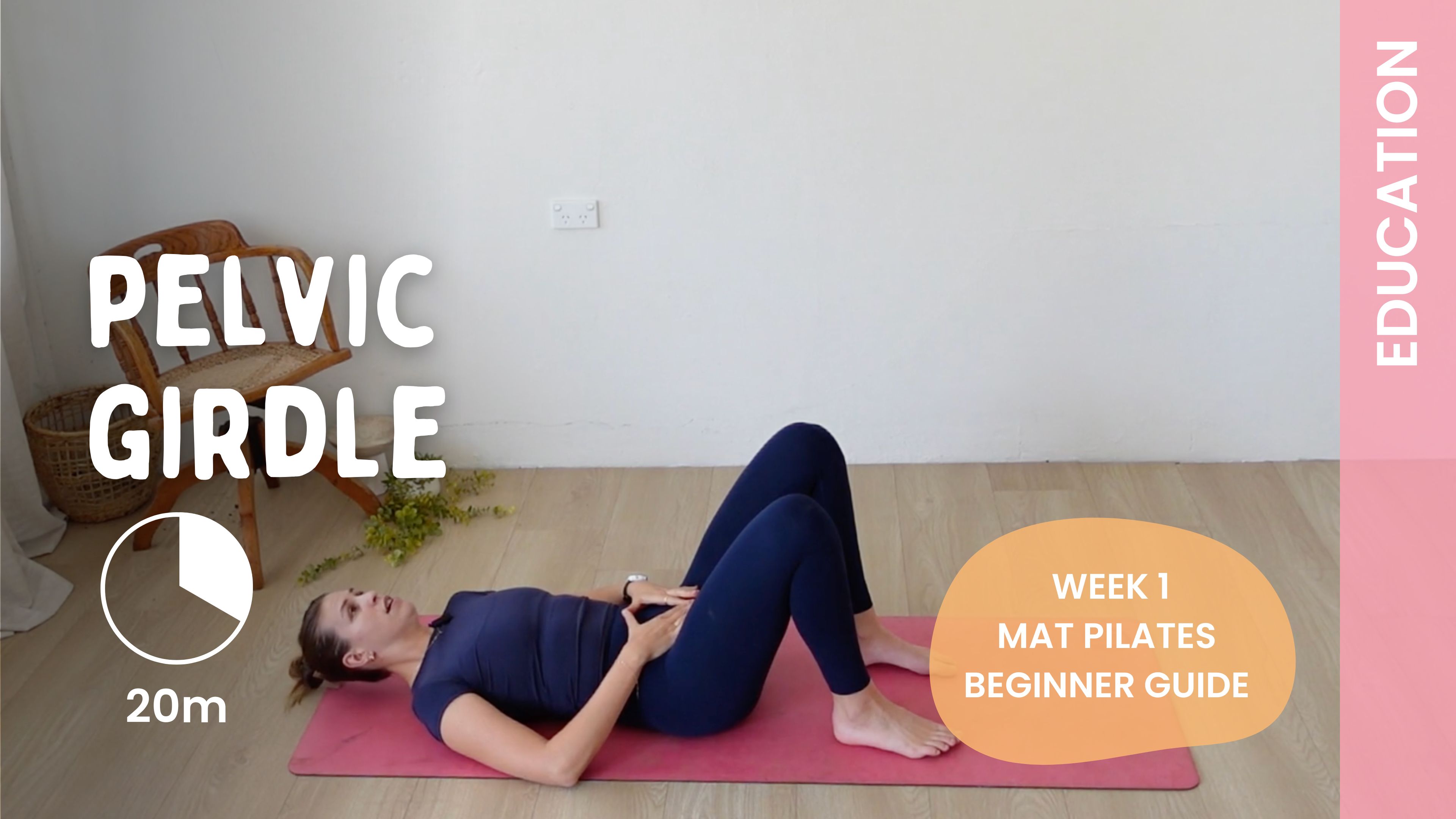 Week 1 - Flow 1 - PELVIC GIRDLE - Education