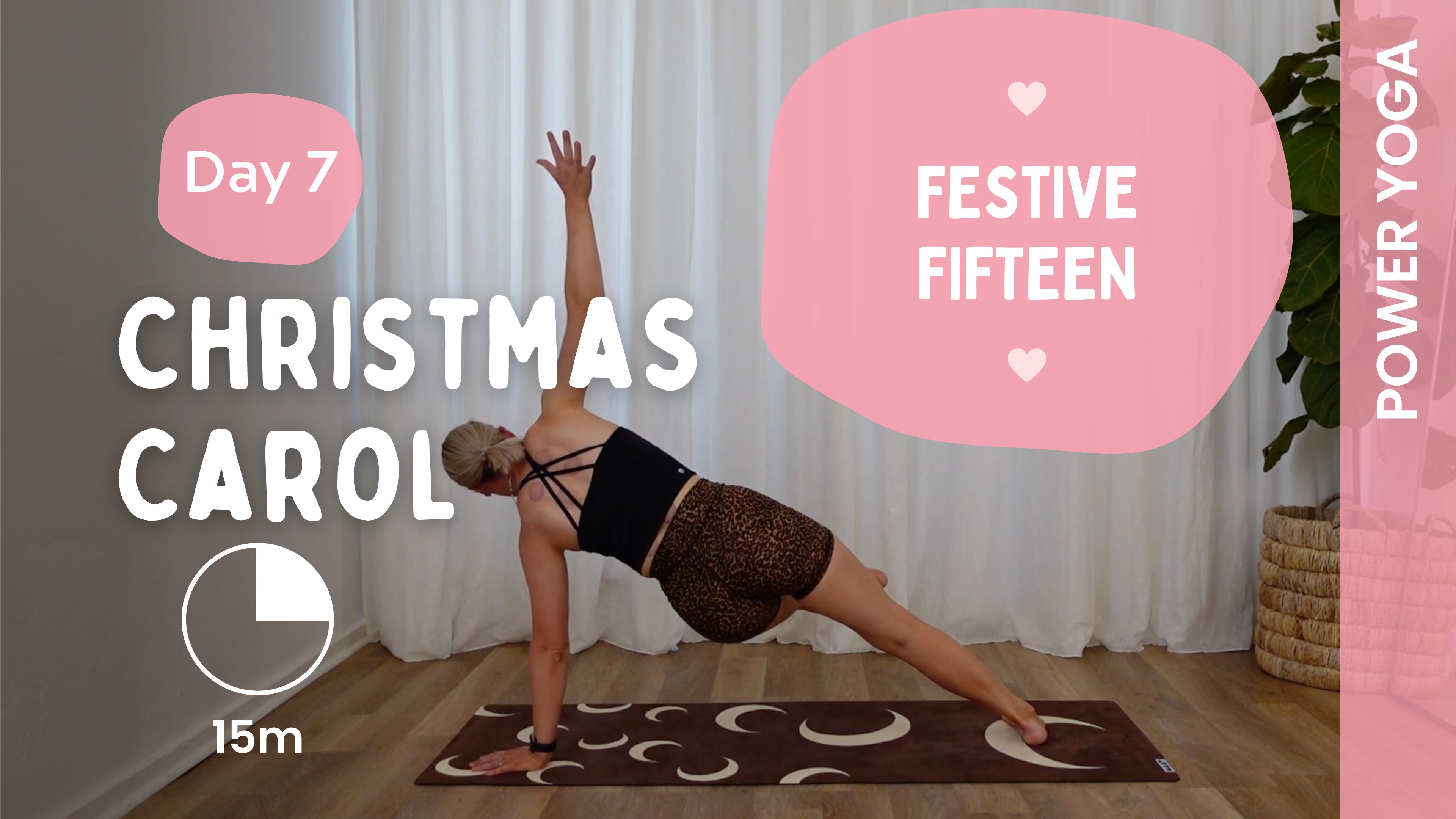 Day 7 - Christmas Carols - Power Yoga - Festive Fifteen
