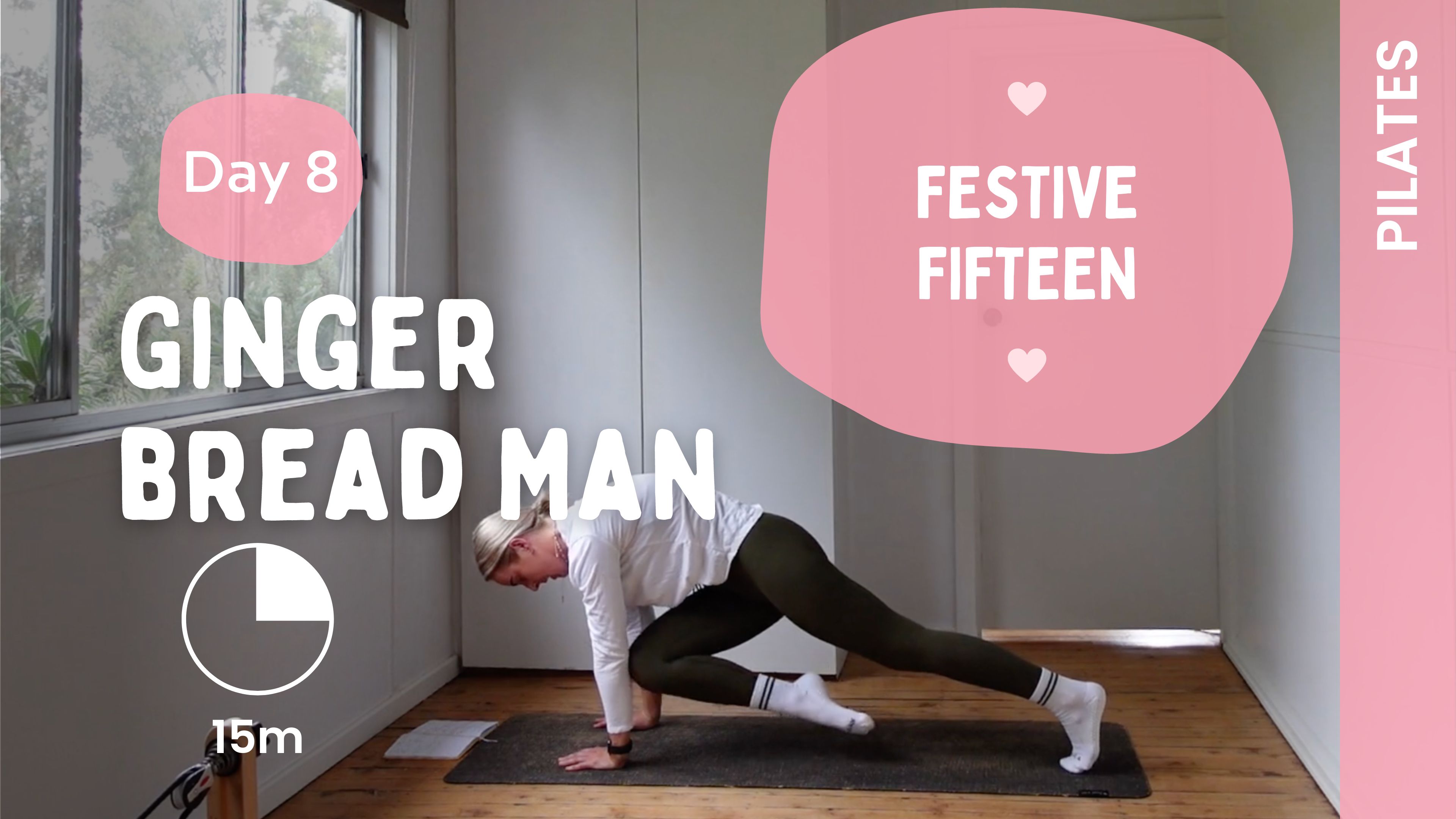 Day 8 - Gingerbread Man - Pilates - Festive Fifteen