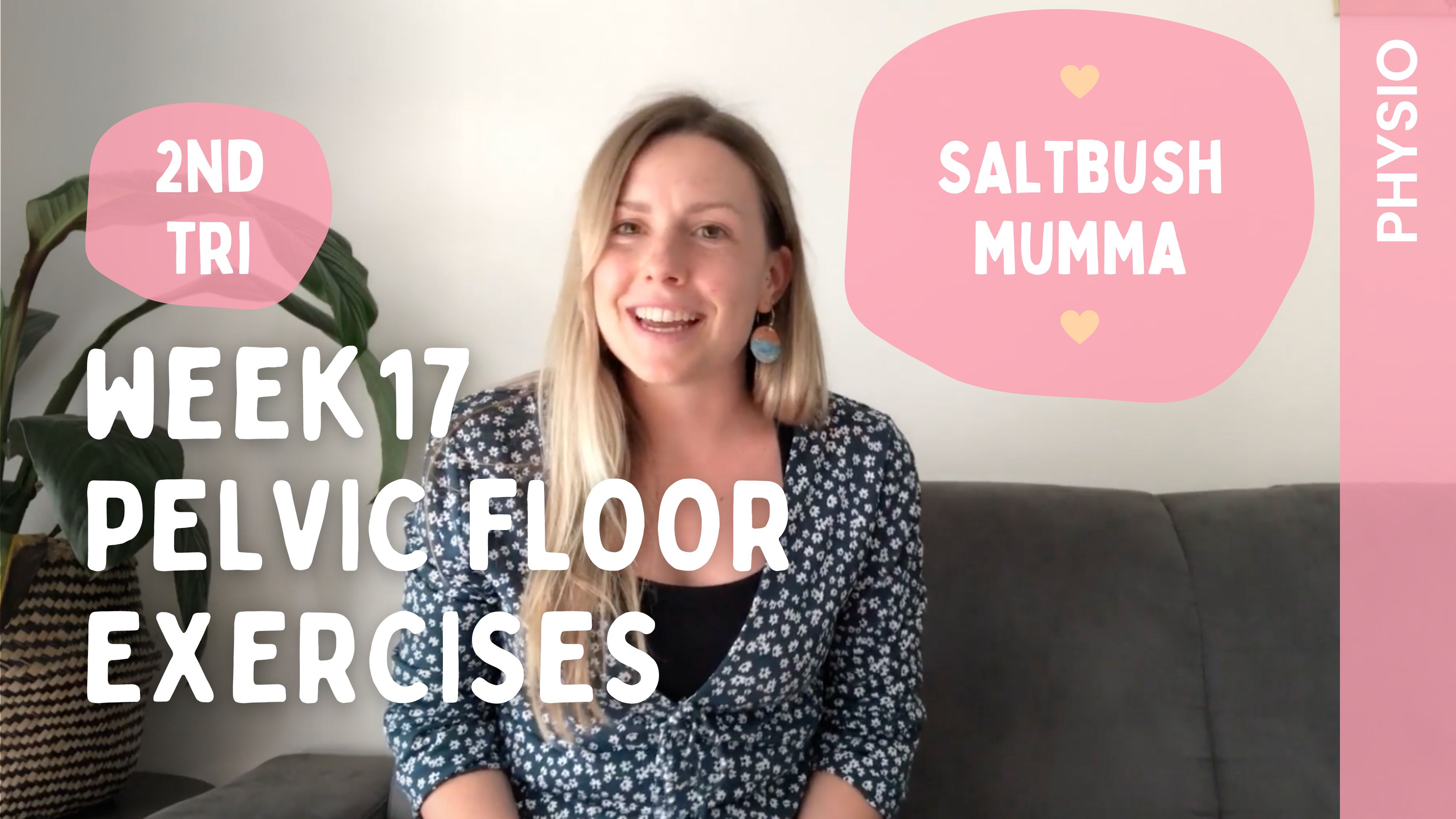 Week 17 - Pelvic Floor Exercises 