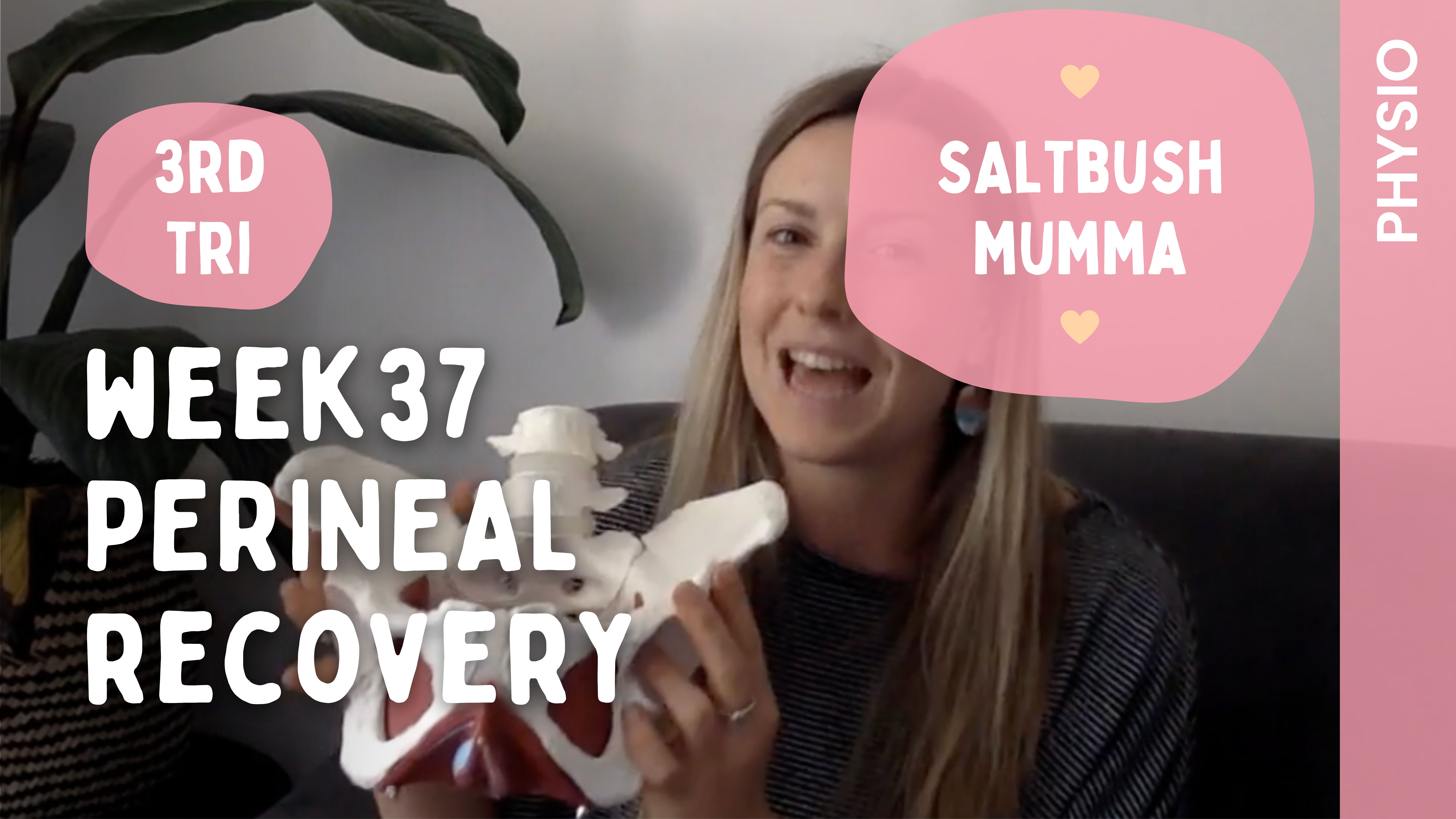 Week 37 - Perineal Recovery