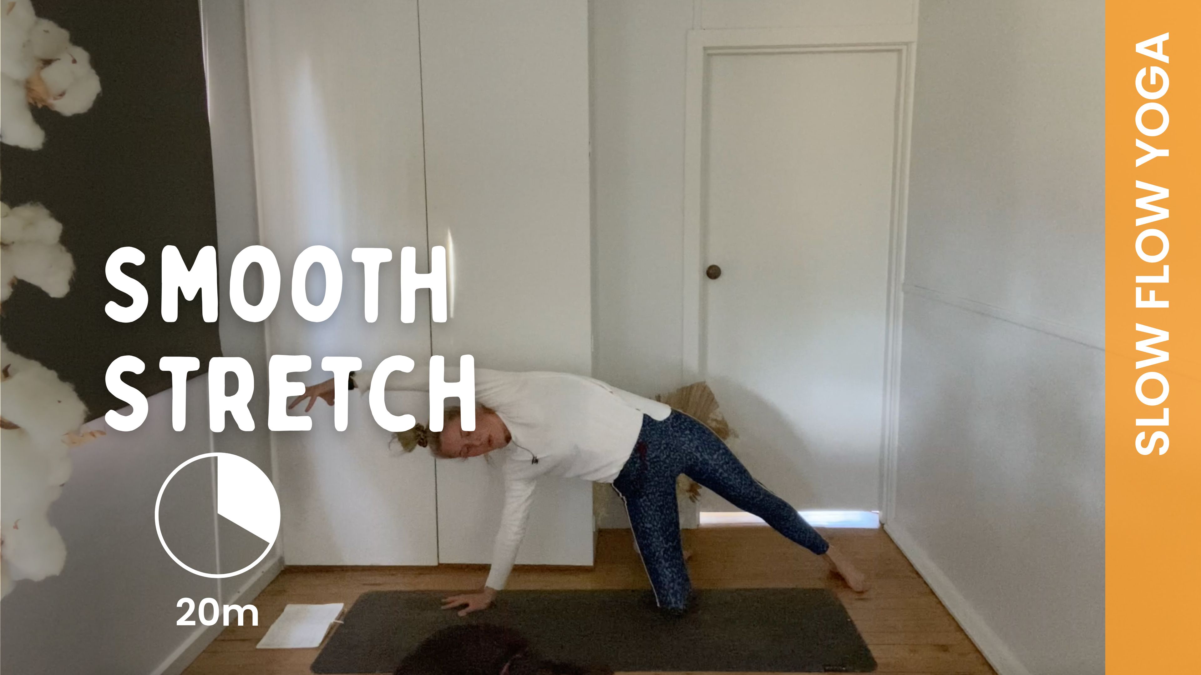 Smooth Stretch - Slow Yoga