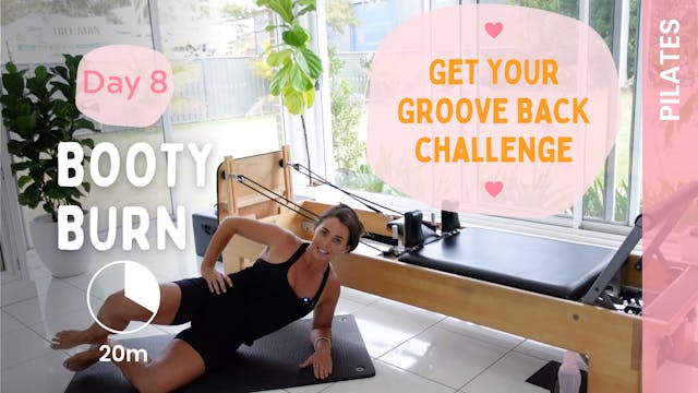 Booty Burn - Pilates - Get Your Groov...