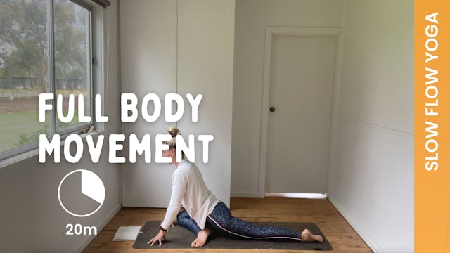 Full Body Movement - Slow Yoga