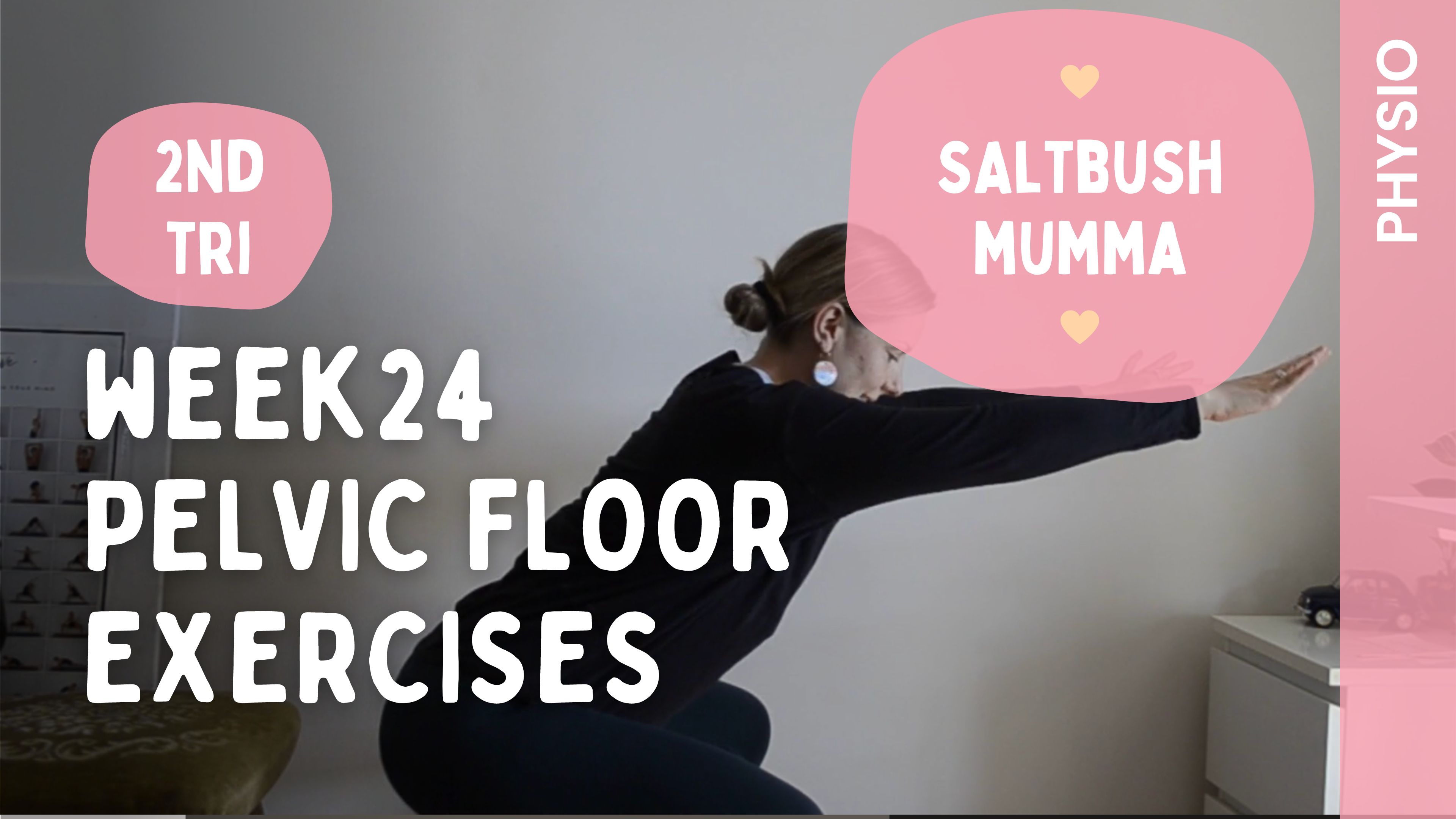 Week 24 - Pelvic Floor Exercises