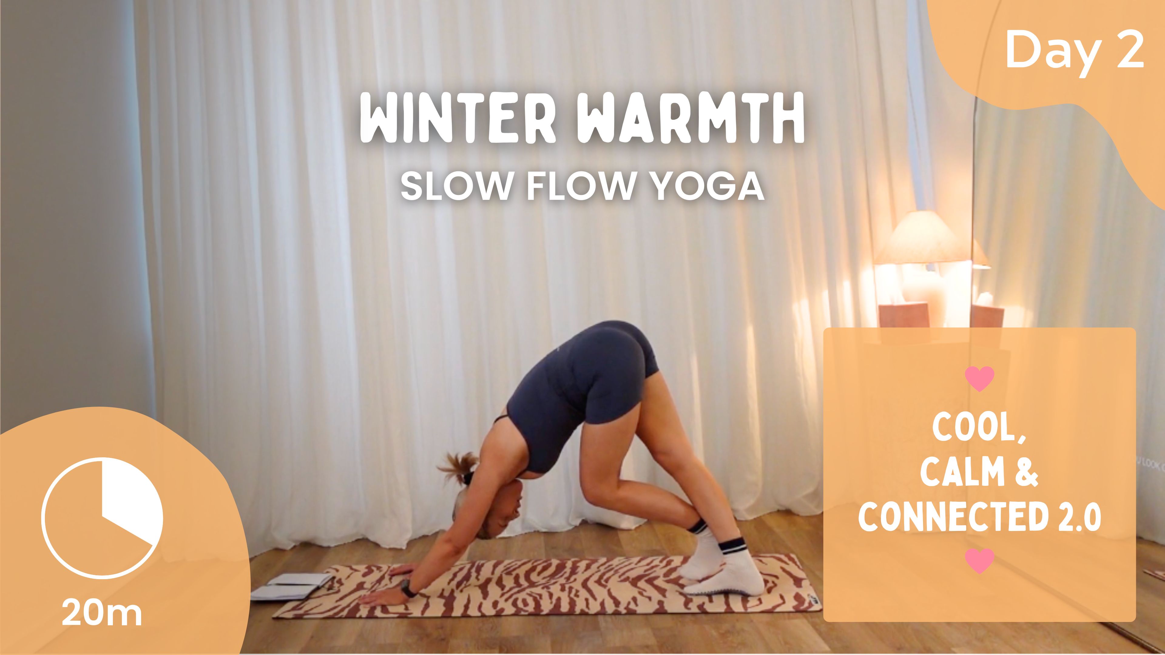 Day 2 - Winter Warmth - Slow Yoga - Cool, Calm, Connected 2.0