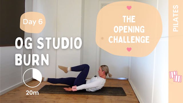 Day 6 - OG Studio Burn - Pilates - Th...