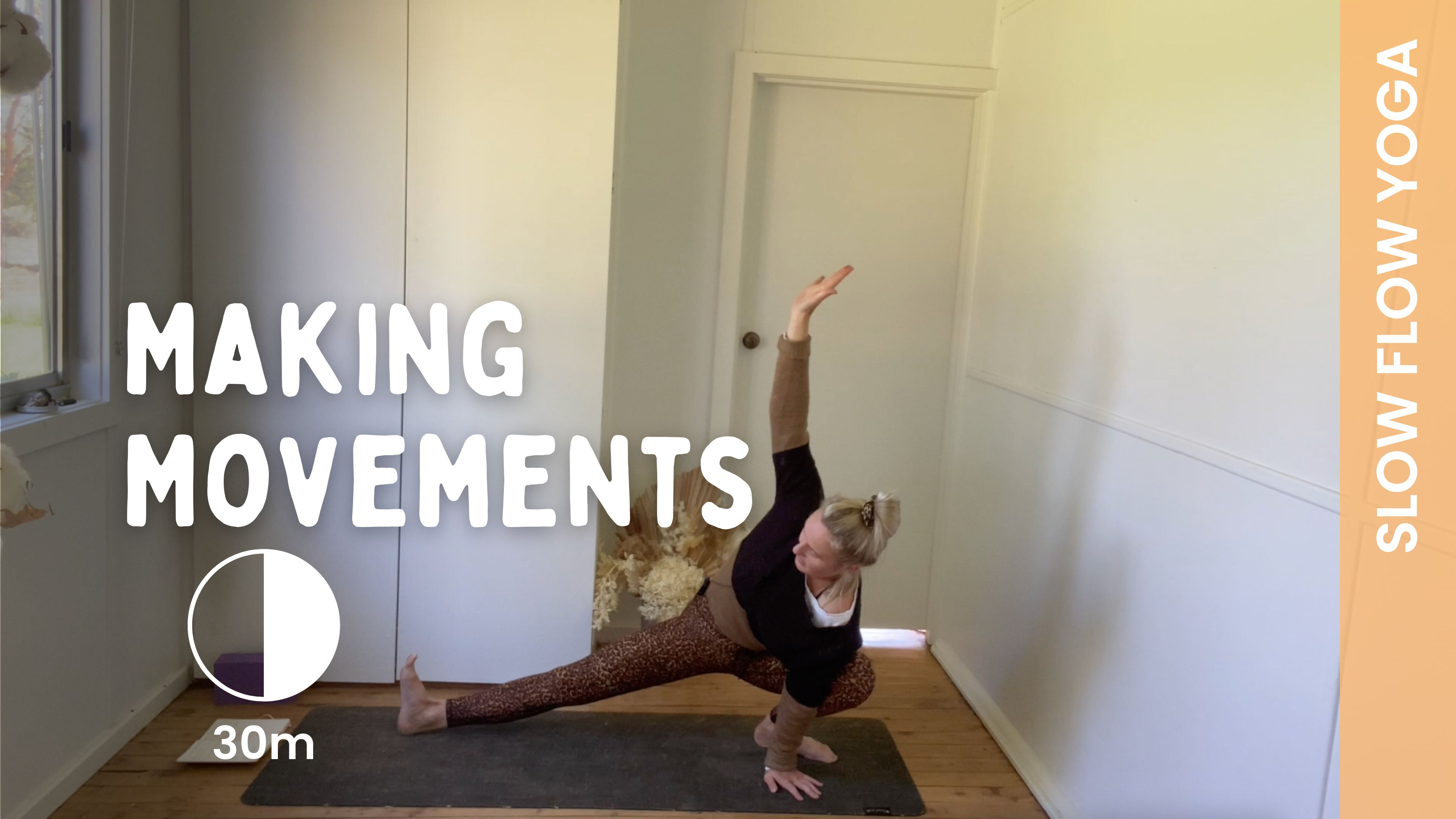 Making Movements - Slow Yoga