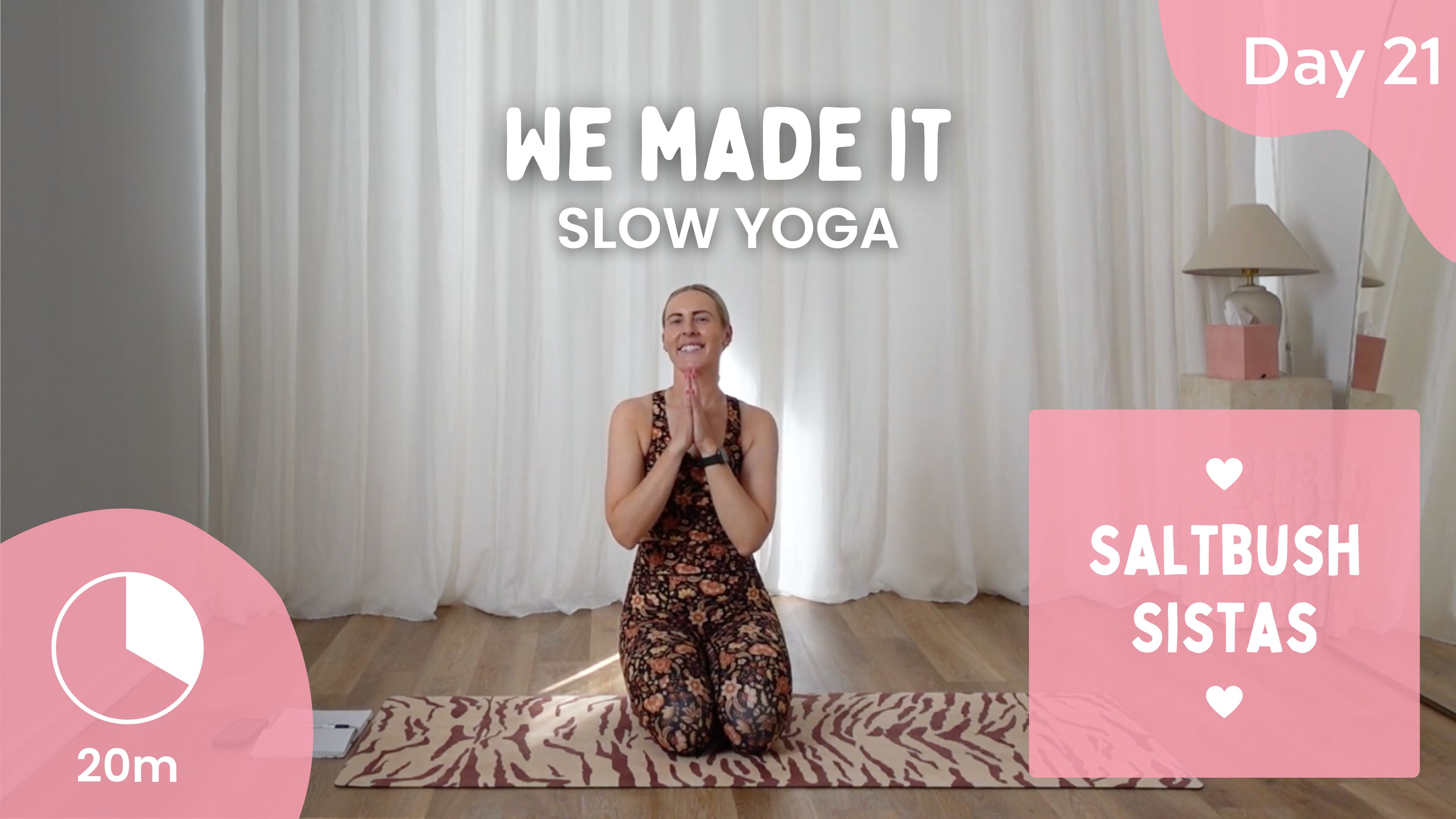 Day 21 - WE MADE IT - Slow Flow Yoga - Saltbush Sista