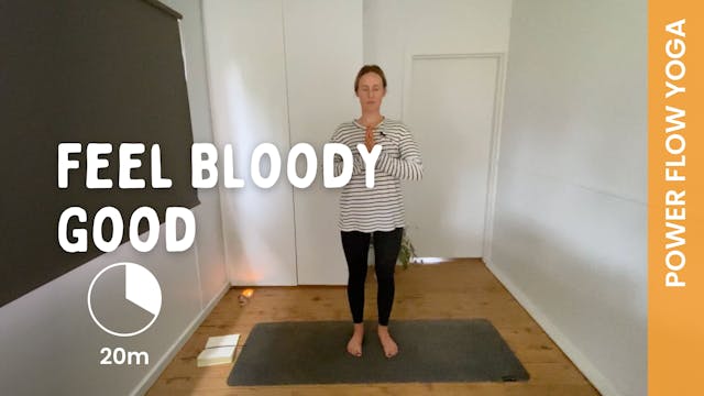 Feel Bloody Good - Power Yoga