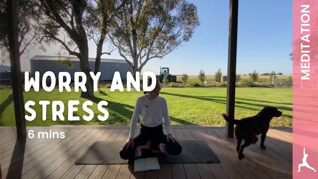 Worry and Stress - Meditation