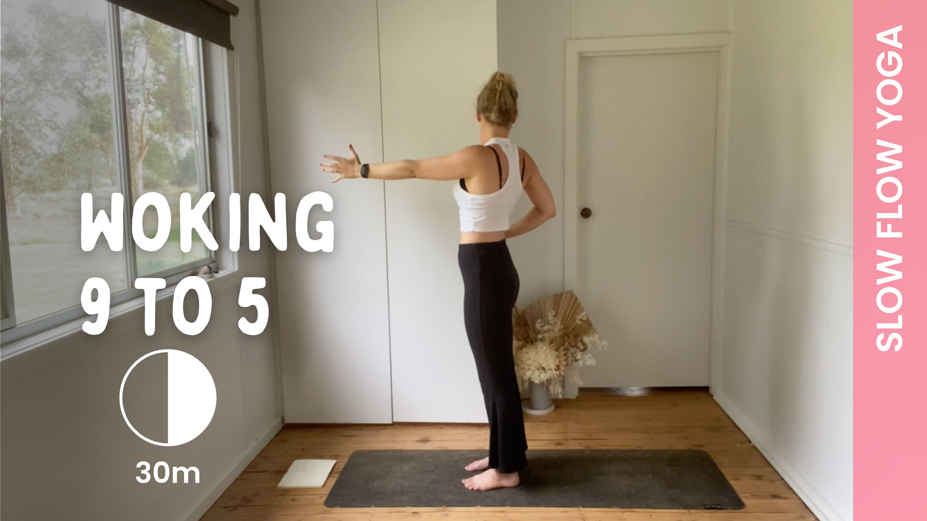 Woking 9 to 5 - Slow Yoga