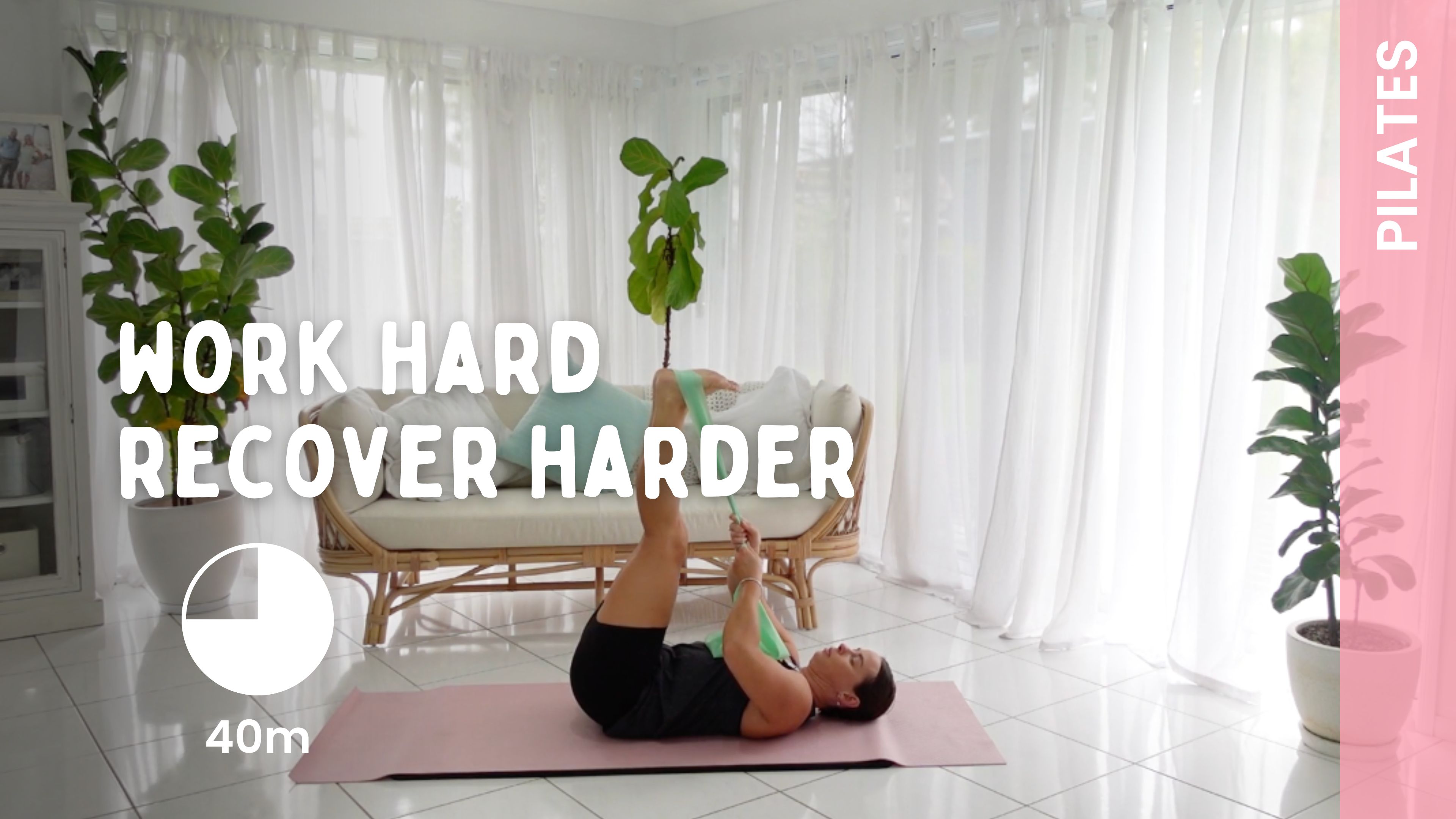 Work Hard, Recover Harder - Pilates