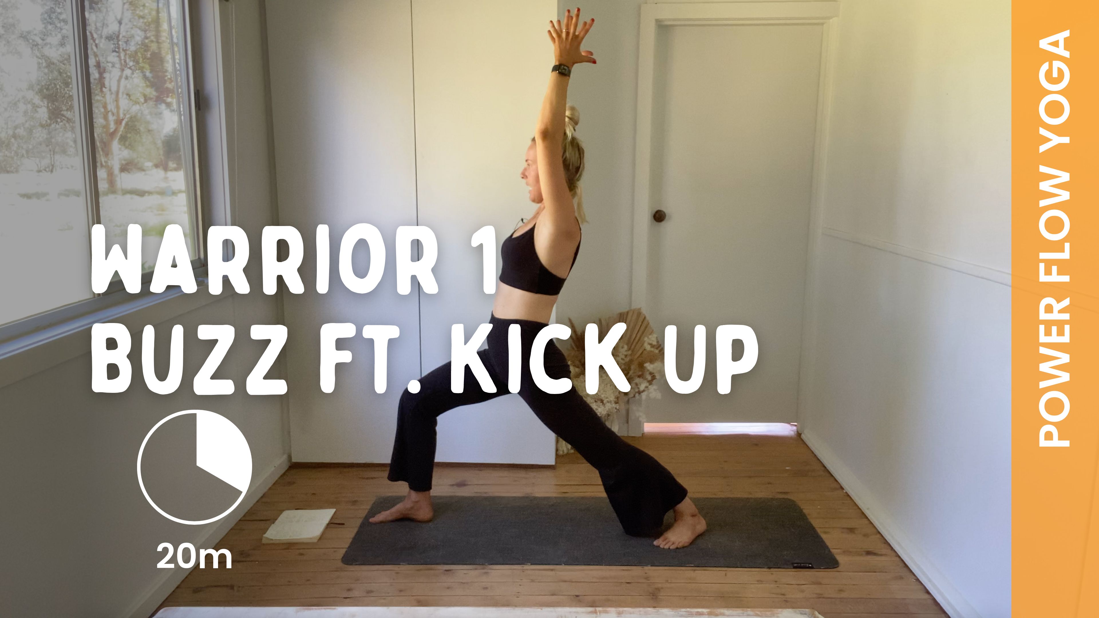 Monday 24th Nov - Warrior 1 Buzz ft. Kick Up - Power Yoga