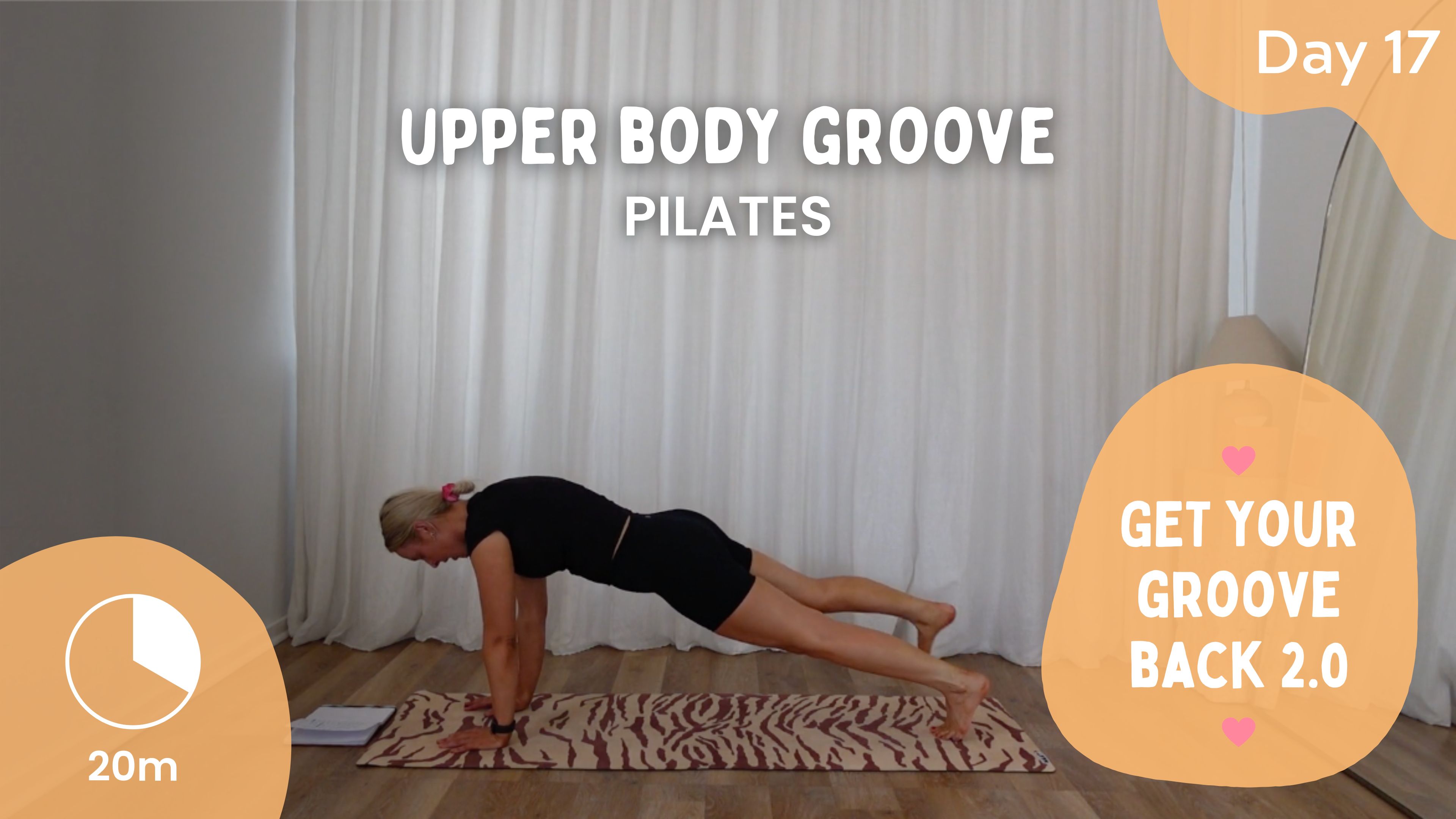 Day 17 - Upper Body Groove - Pilates - Get Your Groove Back 2.0