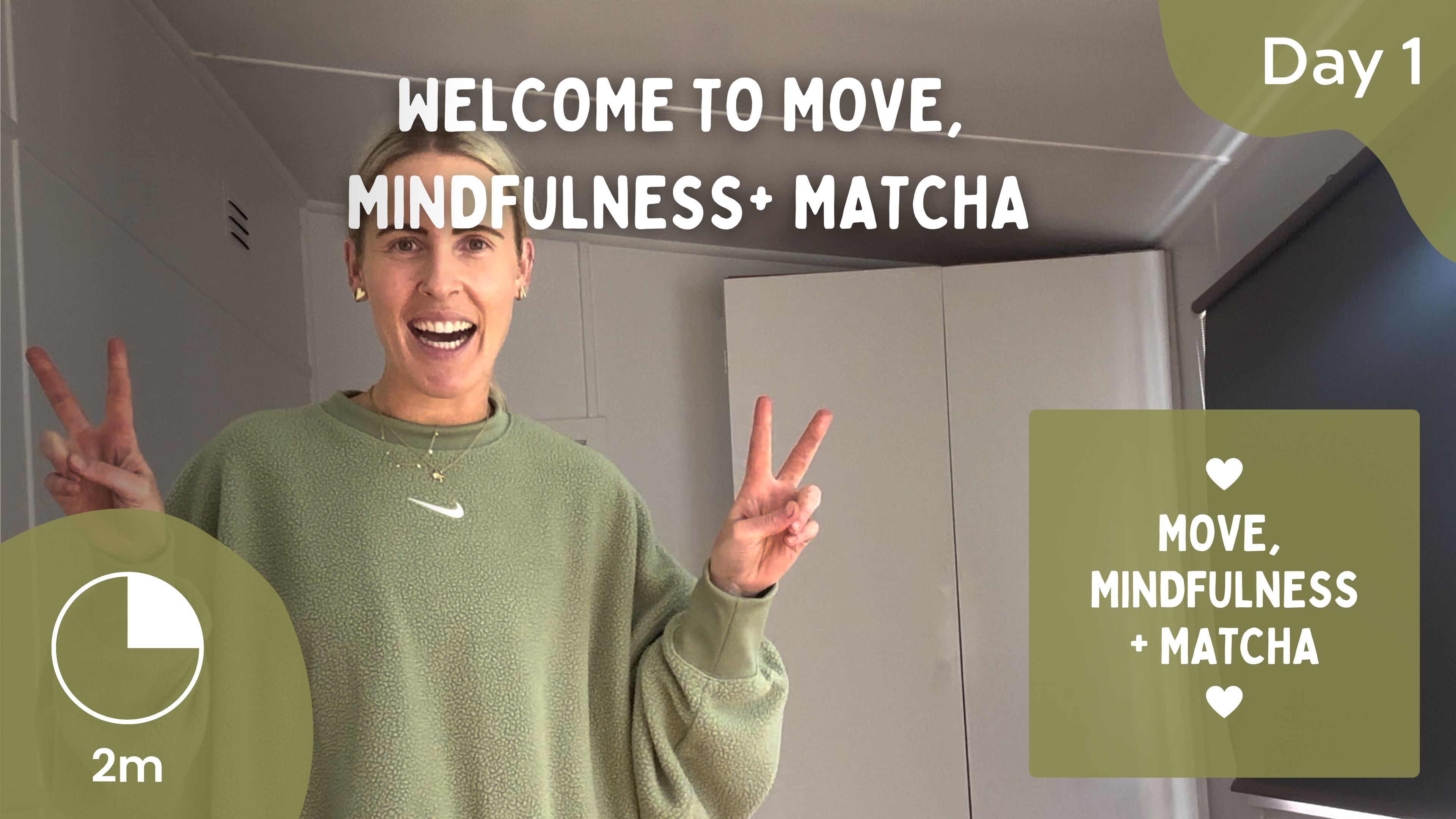 INTRO - Welcome to Move, Mindfulness + Matcha 