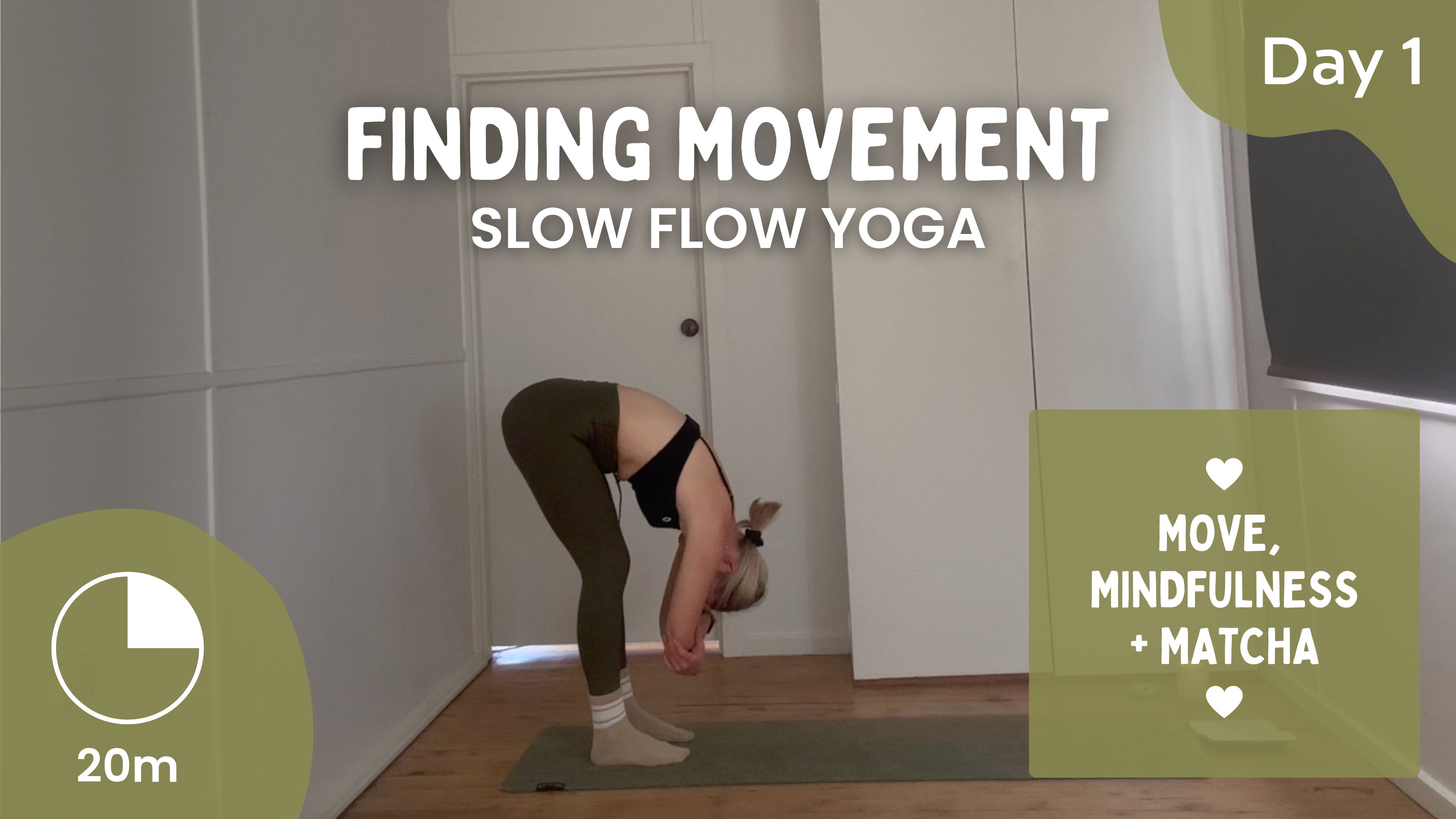 Day 1 - Finding Movement - Slow Yoga Flow