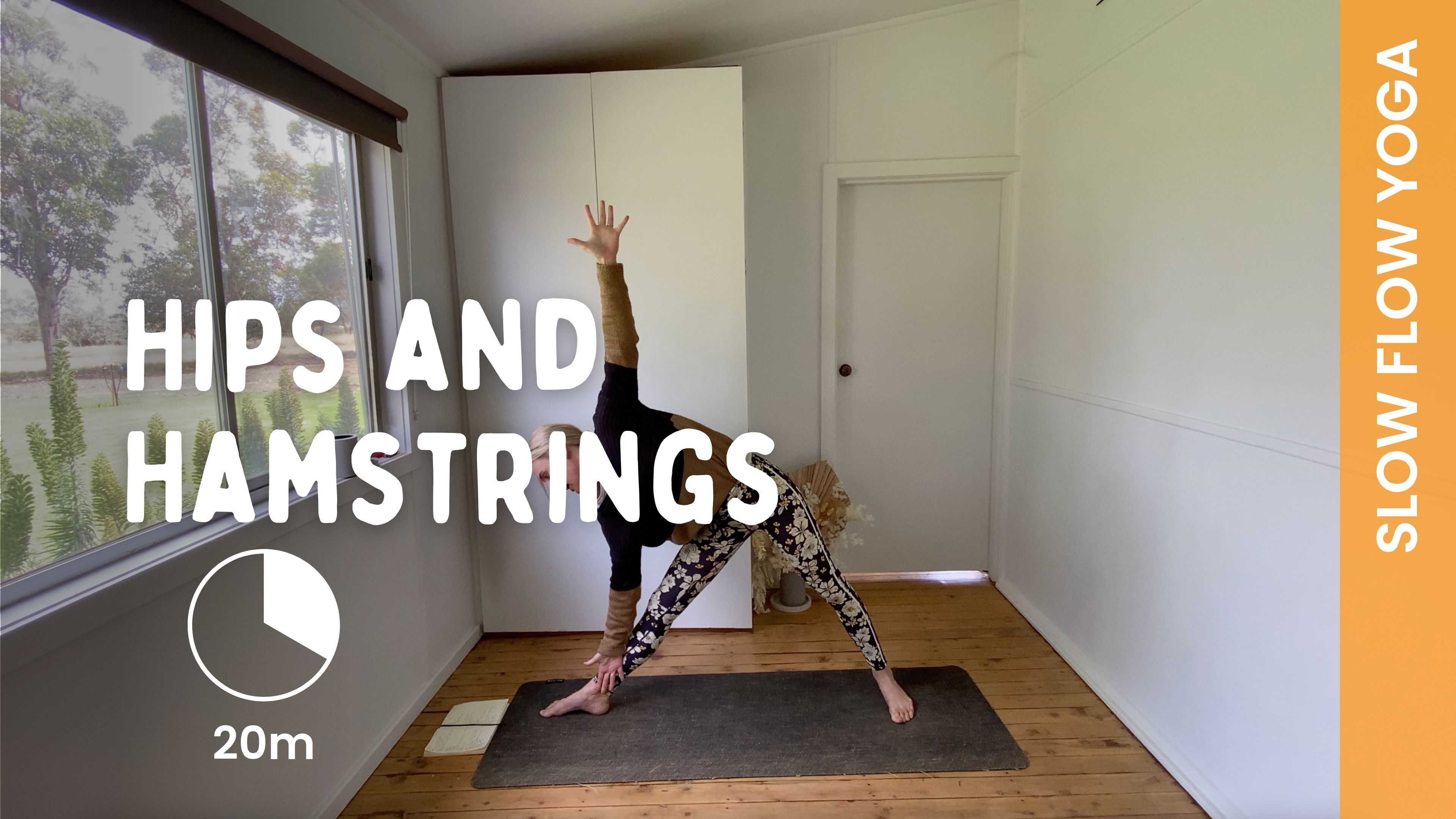 Hips and Hamstrings - Slow Yoga