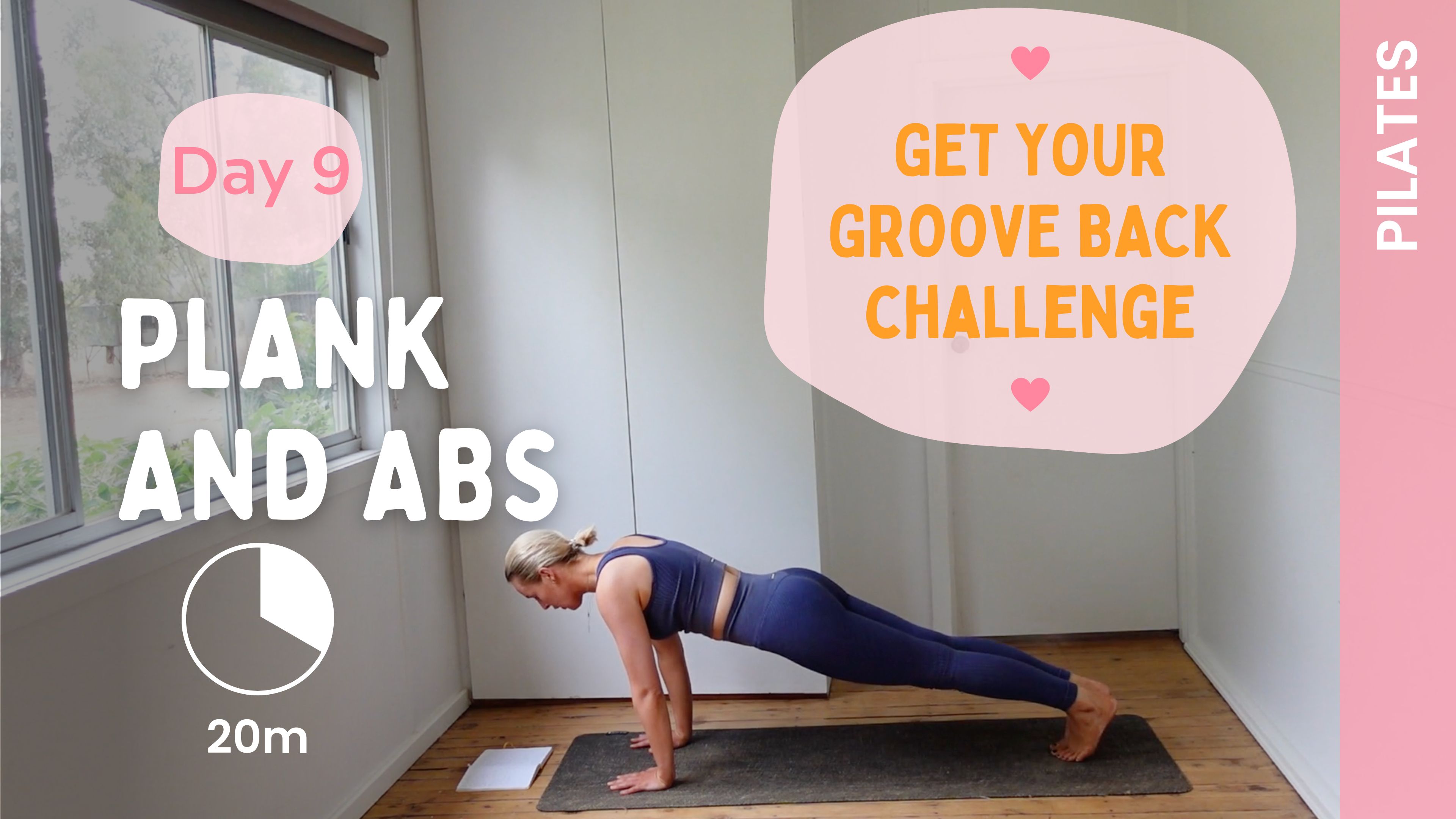 Day 9 - Plank & Abs - Pilates - Get Your Groove Back