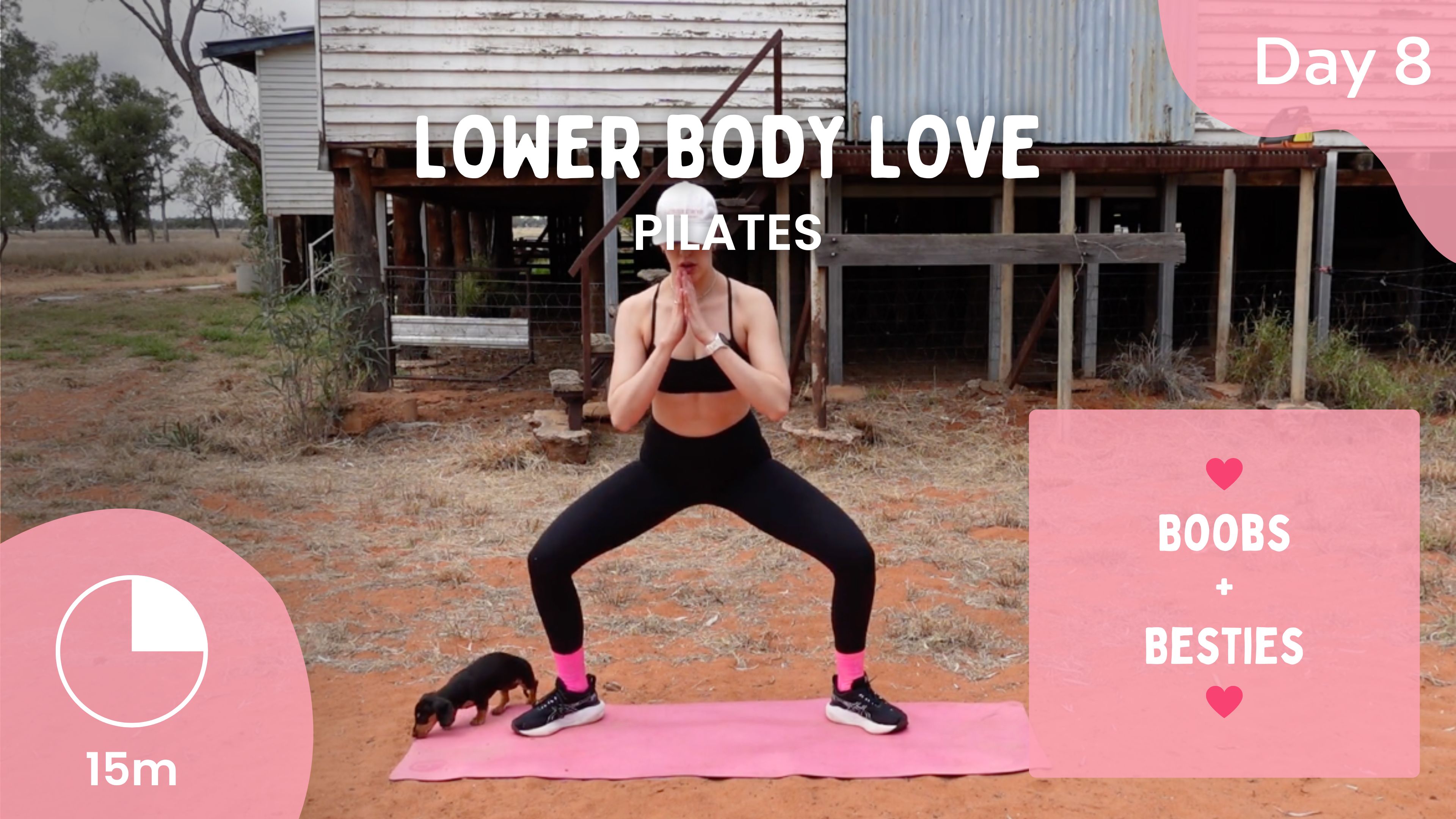 Day 8 - Lower Body Love - Pilates  - Boobs + Besties