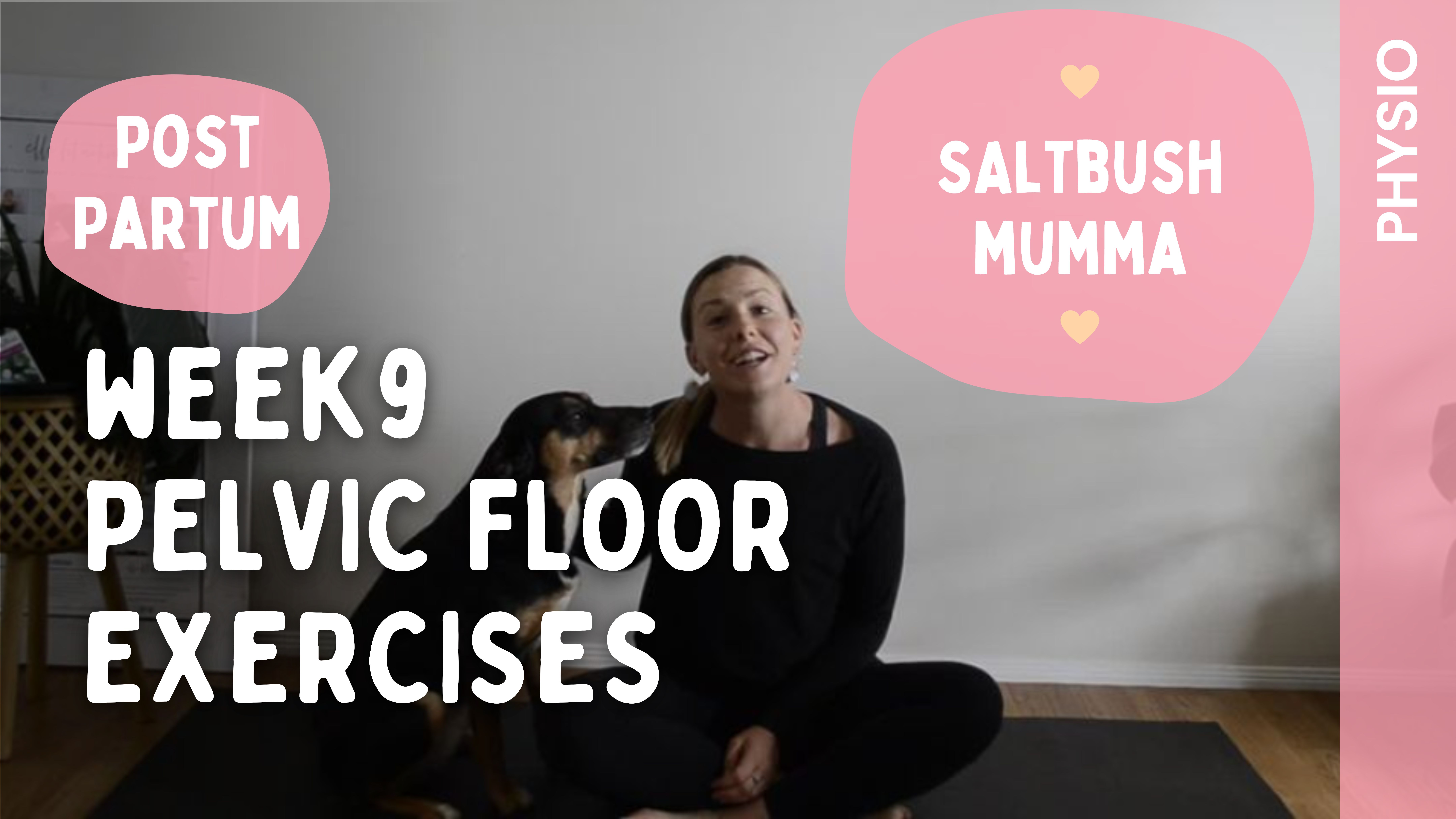 Week 9 - Pelvic Floor Exercises