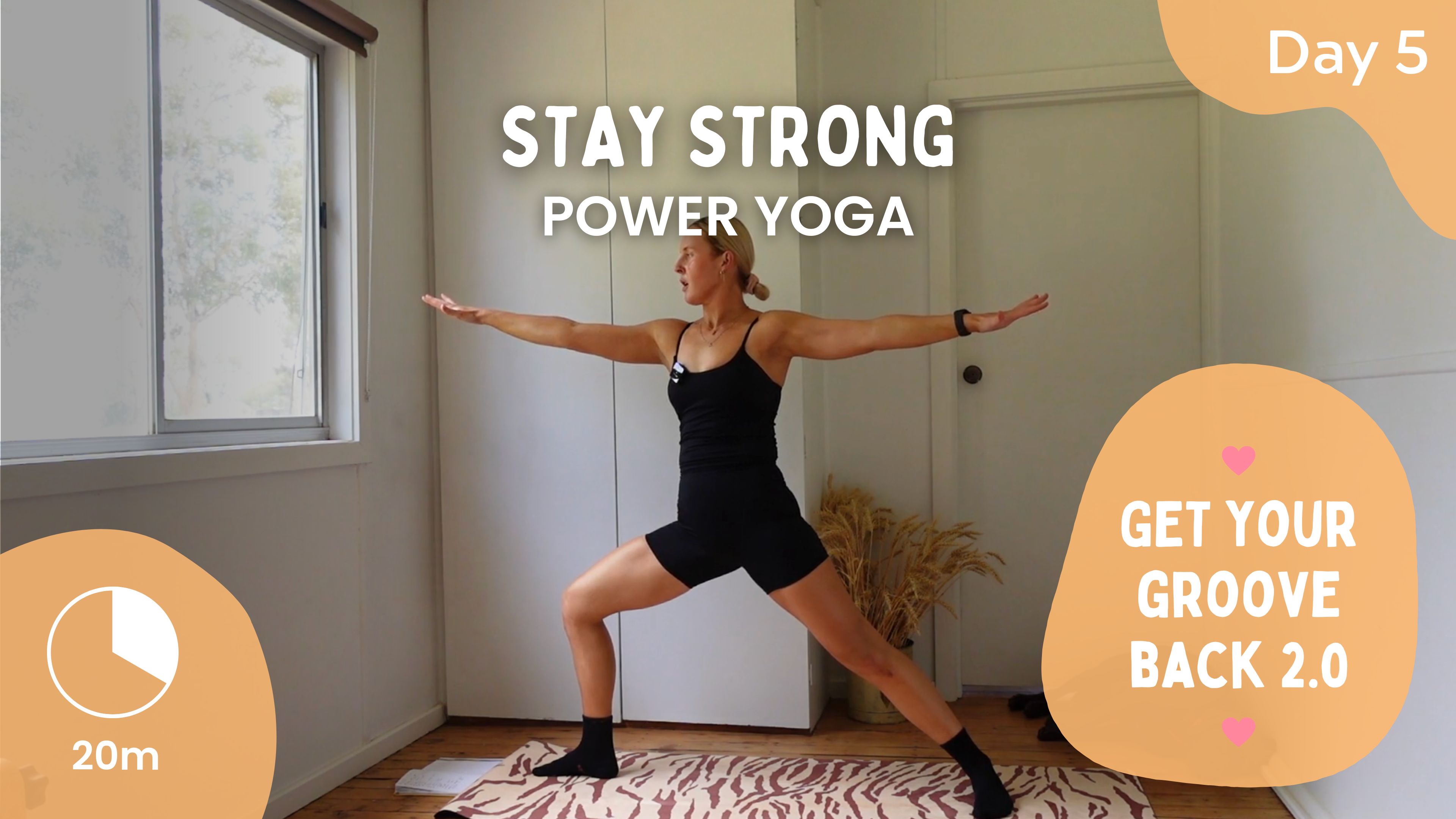 Day 5 - Stay Strong - Power Yoga - Get Your Groove Back 2.0