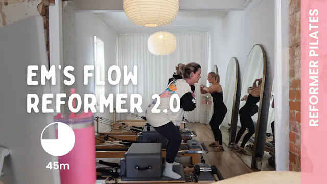 Em's Reformer Flow 2.0 - Dec 2025