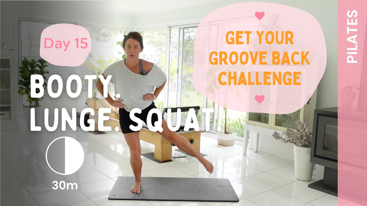 Booty Lunge Squat Pilates Get Your Groove Back Mat Pilates The