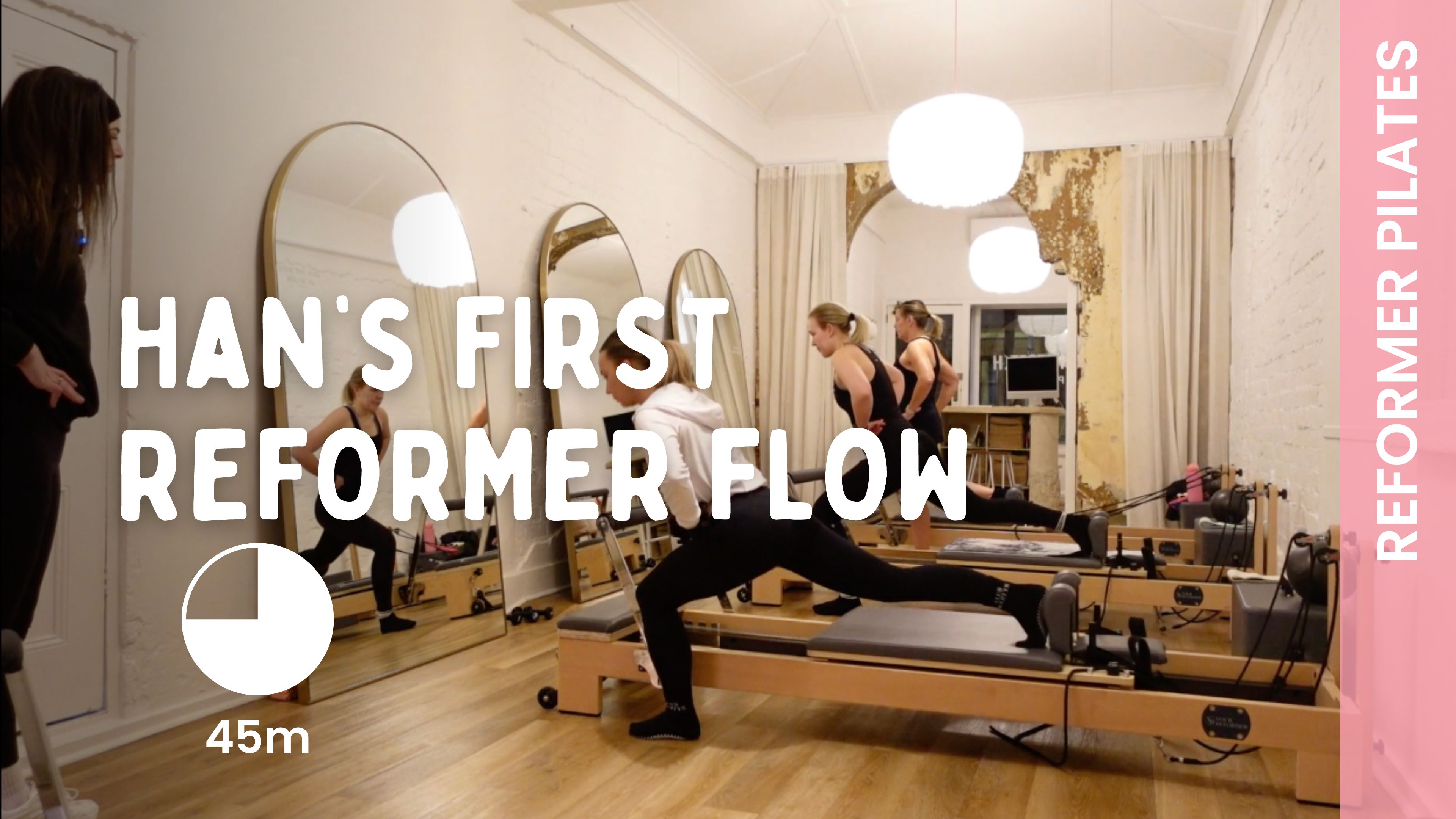 Han's First Reformer Flow - Reformer Pilates