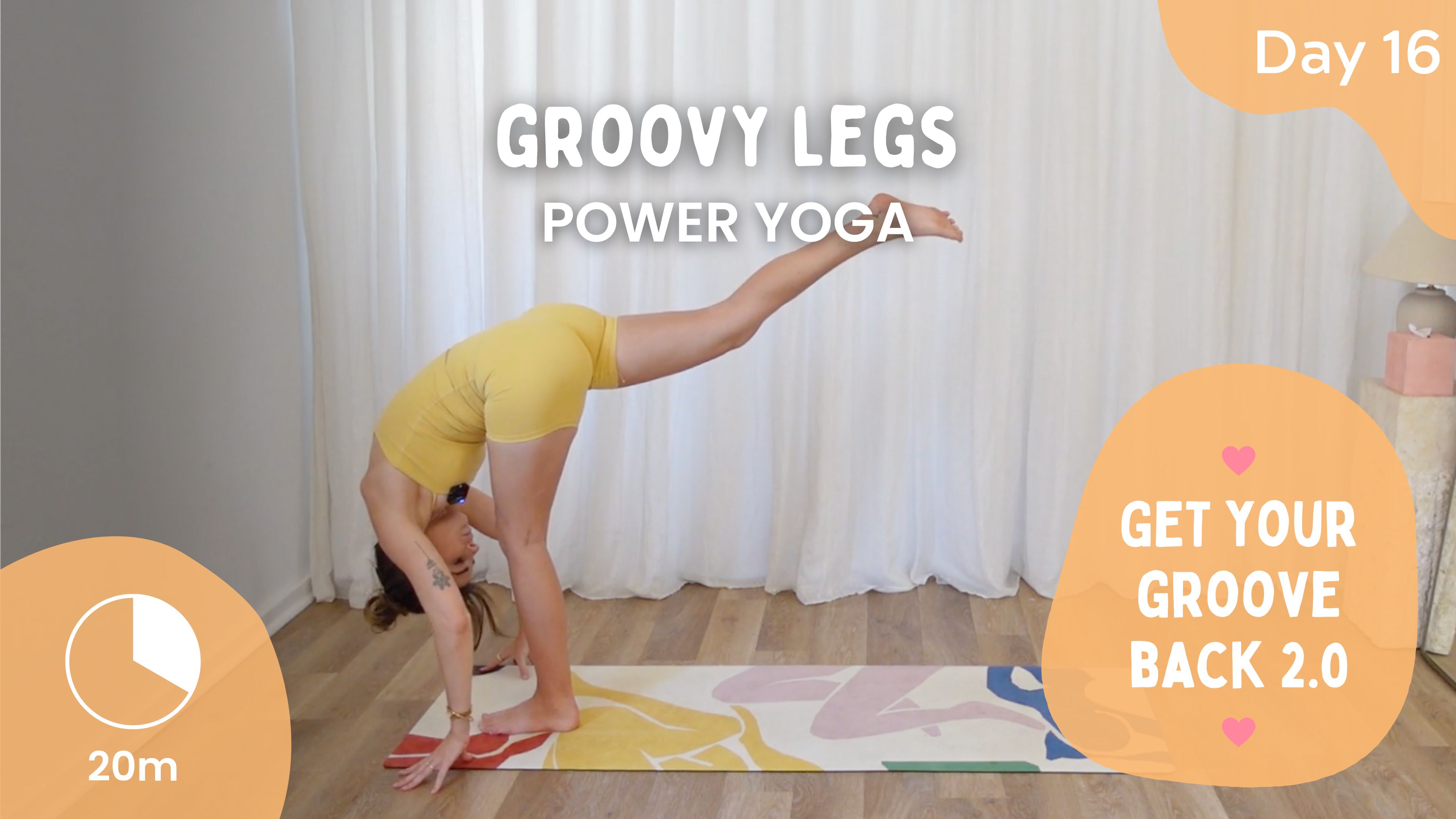 Day 16 - Groovy Legs - Power Yoga - Get Your Groove Back 2.0