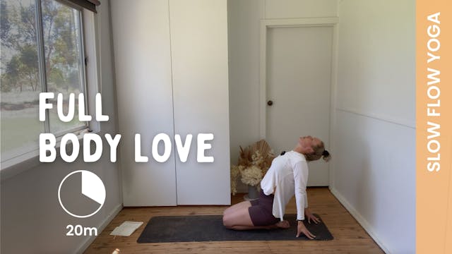 Full Body Love - Slow Yoga