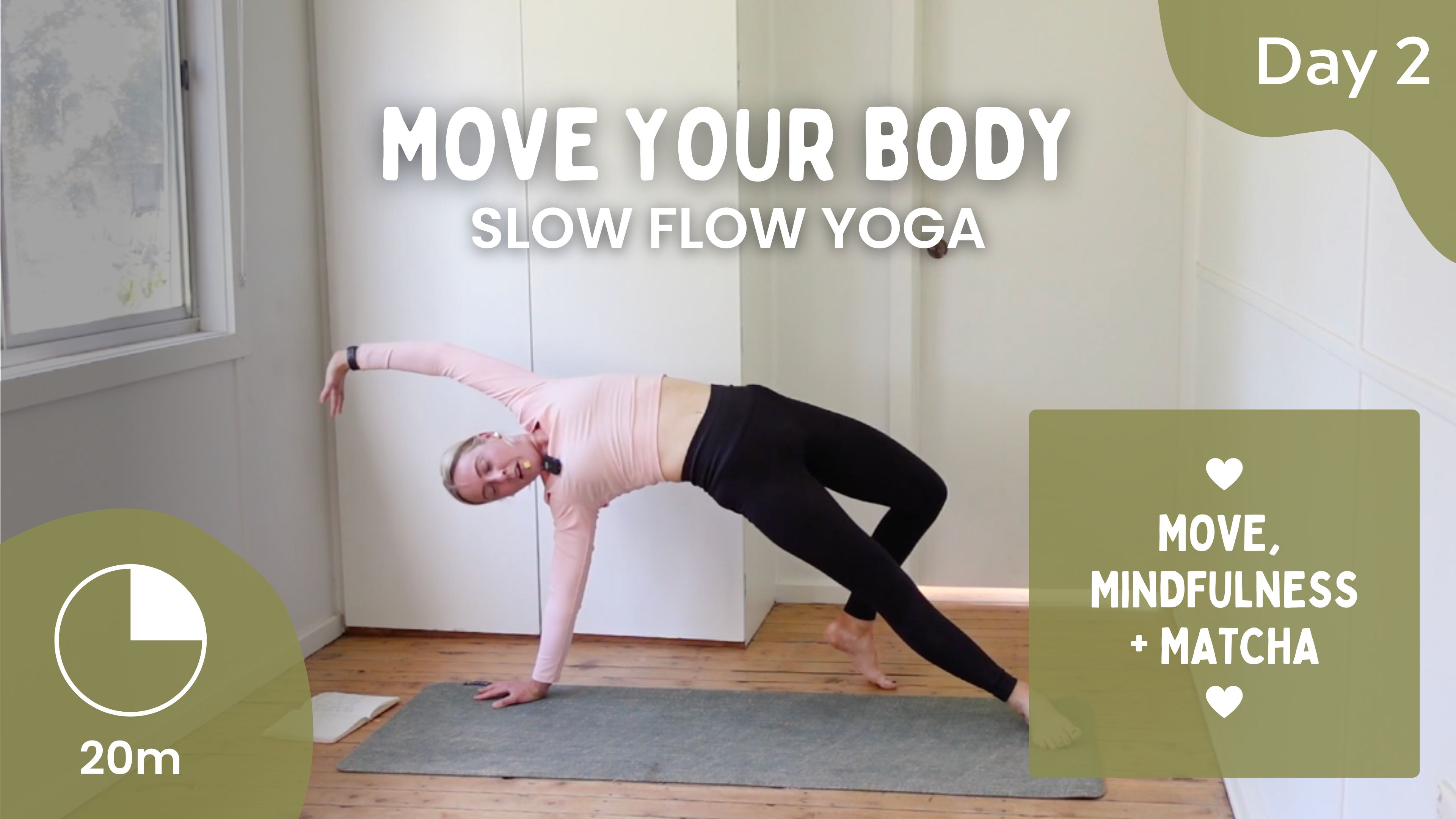 DAY 2 - Move Your Body - Slow Flow Yoga 