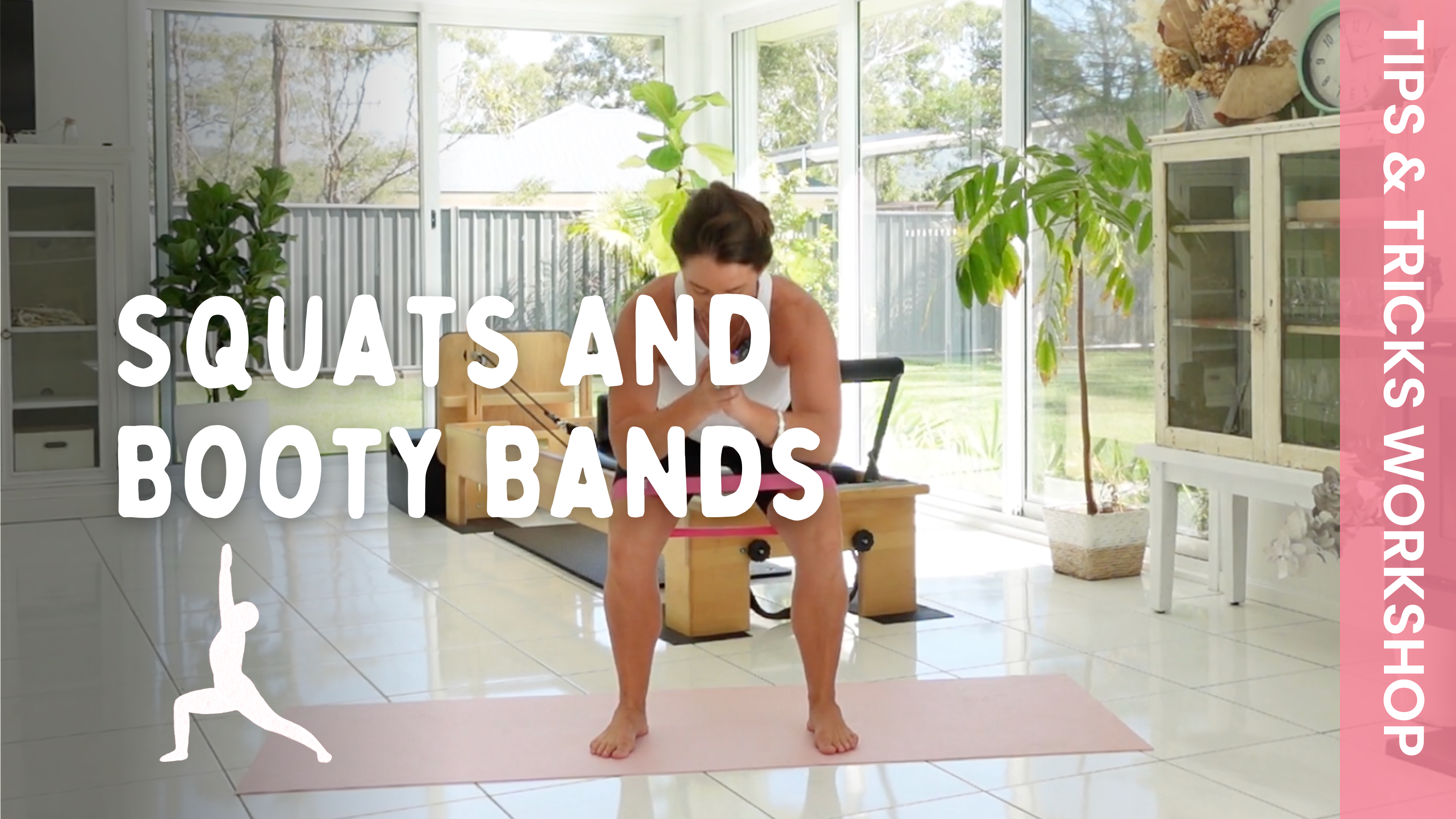 TIP + TRICKS - Pilates - Squats And Booty Bands