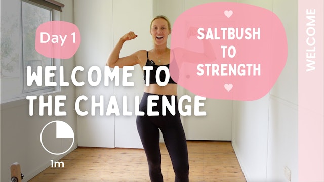 DAY 1 - WELCOME to the SALTBUSH TO STRENGTH Challenge
