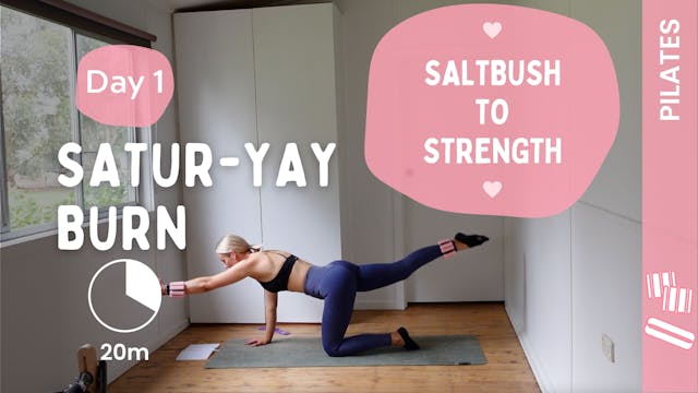 Satur-YAY Burn - (Pilates) - Saltbush...